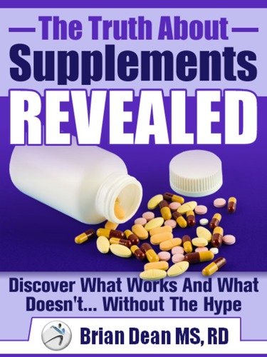 The Truth About Supplements Revealed
