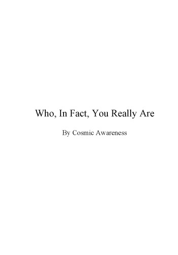 Who, In Fact, You Really Are