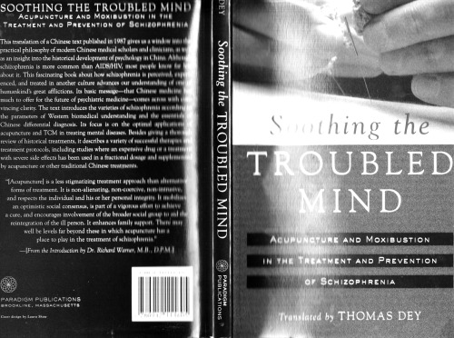 Soothing the Troubled Mind: Acupuncture and Moxibustion in the Treatment and Prevention of Schizophrenia