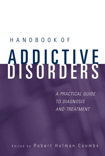 Handbook of Addictive Disorders: A Practical Guide to Diagnosis and Treatment