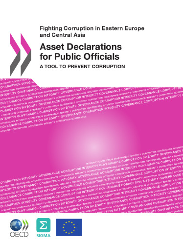 Asset Declarations for Public Officials: A Tool to Prevent Corruption