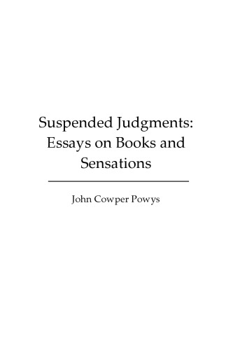 Suspended Judgments: Essays on Books and Sensations