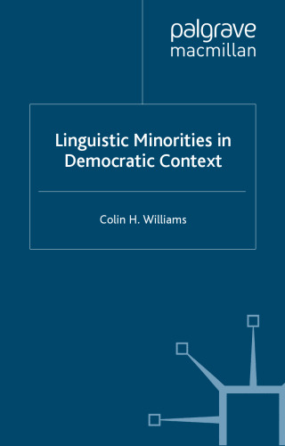 Linguistic Minorities in Democratic Context: The One and the Many (Language and Globalization)