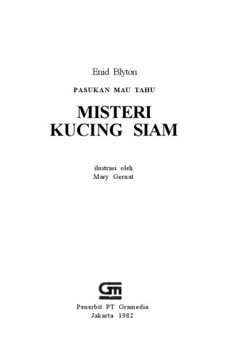 Pasukan Mau Tahu : Misteri Kucing Siam