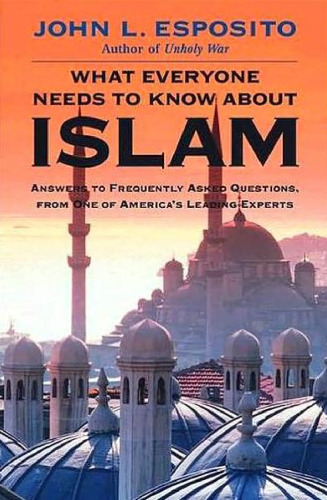 What Everyone Needs to Know about Islam