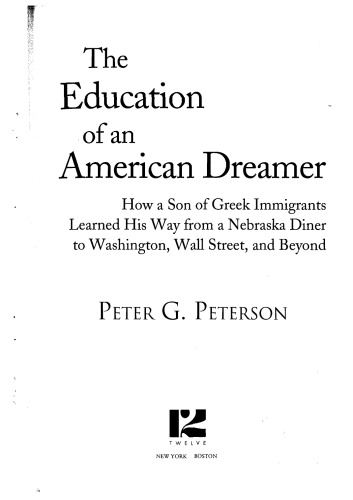 The Education of an American Dreamer: How a Son of Greek Immigrants Learned His Way from a Nebraska Diner to Washington, Wall Street, and Beyond