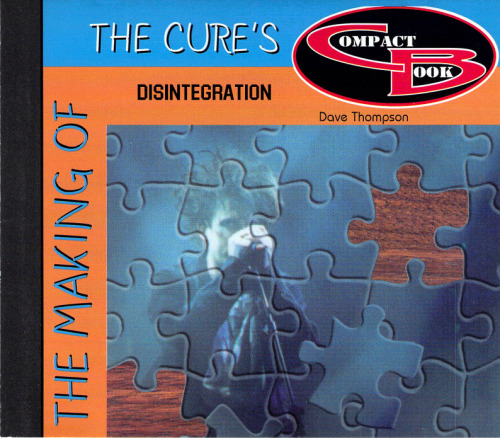 The Making of the Cure's Disintegration