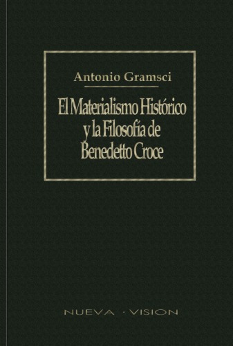 El Materialismo Historico y La Filosofia de Croce