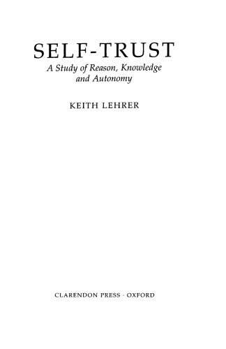 Self-Trust: A Study of Reason, Knowledge, and Autonomy