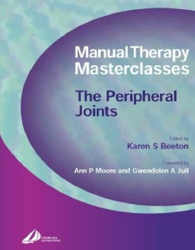 Manual Therapy Masterclasses-The Peripheral Joints