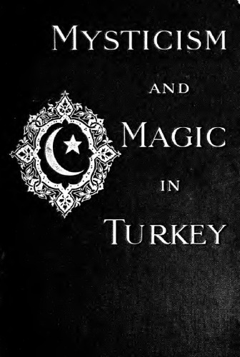 Mysticism and Magic In Turkey