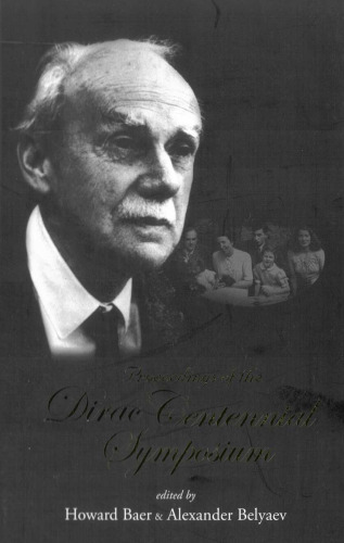 Proceedings of the Dirac Centennial Symposium: Florida State University, Tallahassee, 6-7 December 2002