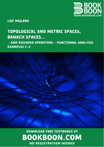 Topological and Metric Spaces,Banach Spaces and Bounded Operators