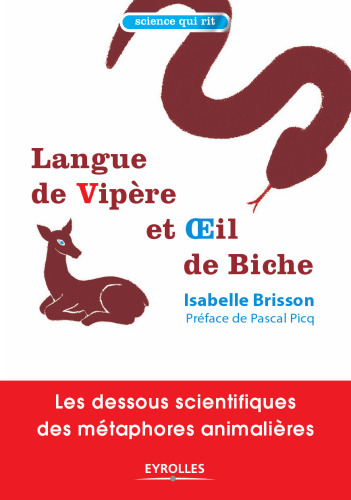 Langue de vipère et oeil de biche : Les dessous scientifiques des métaphores animalières