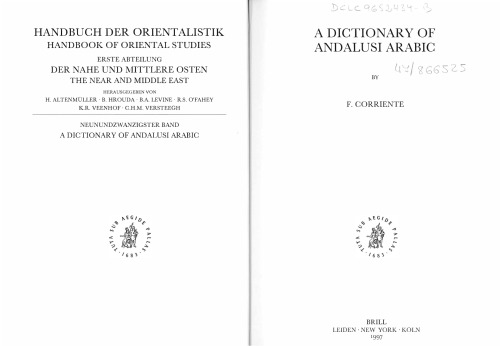 Dictionary of Andalusi Arabic (Handbuch Der Orientalistik - Abteilung - Der Nahe Und Der Mittlere Osten , Vol 29)