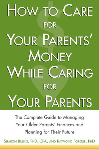 How to Care For Your Parents' Money While Caring for Your Parents