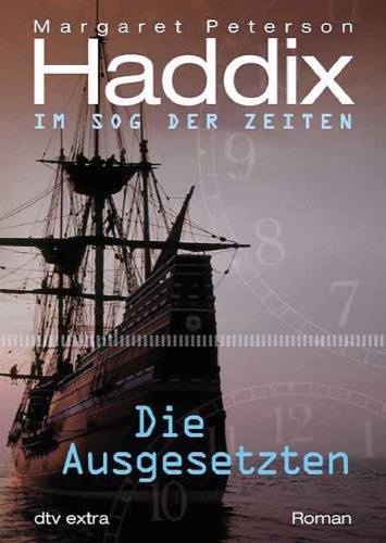 Die Ausgesetzten (Im Sog der Zeiten, Band 3)