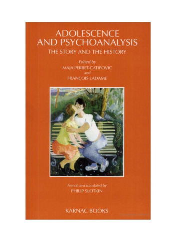 Adolescence & Psychoanalysis: The Story and the History