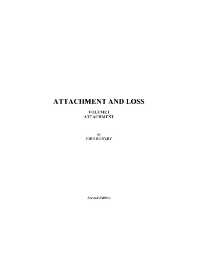 Attachment: Second Edition (Attachment and Loss Series, Vol 1)