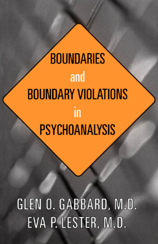 Boundaries and Boundary Violations in Psychoanalysis