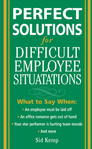Perfect Solutions for Difficult Employee Situations