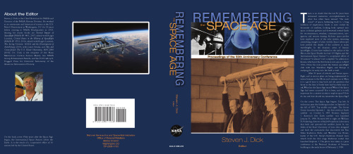 Remembering the Space Age: Proceedings of the 50th Anniversary Conference: Proceedings on the 50th Anniversary Conference