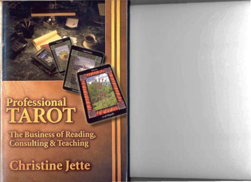 Professional Tarot: The Business of Reading, Consulting and Teaching
