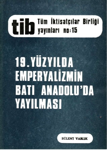 19. Yüzyılda Emperyalizmin Anadolu'da Yayılması