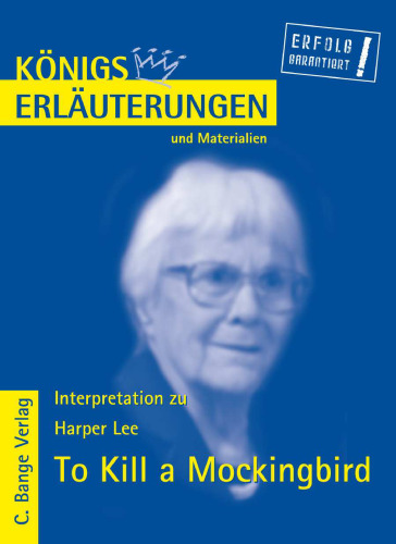 Erläuterungen zu Harper Lee: To Kill a Mockingbird, 2. Auflage (, Band 478)