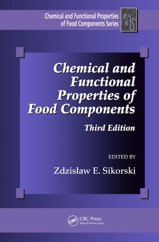 Chemical and Functional Properties of Food Components, Third Edition (Chemical & Functional Properties of Food Components)