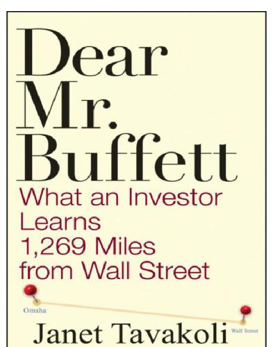 Dear Mr. Buffett: What An Investor Learns 1,269 Miles From Wall Street