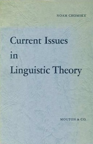 Current Issues in Linguistic Theory