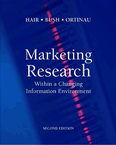 Marketing Research: Within a Changing Information Environment (McGraw-Hill Irwin Series in Marketing)