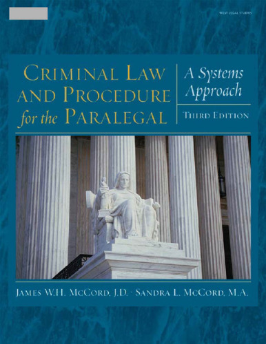 Criminal Law and Procedure for the Paralegal: A Systems Approach (West Legal Studies)