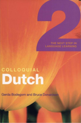 Colloquial Dutch 2: The Next Step in Language Learning