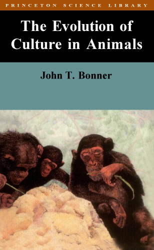 The Evolution of Culture in Animals