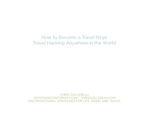 How to Become a Travel Ninja:  Travel Hacking Anywhere in the World