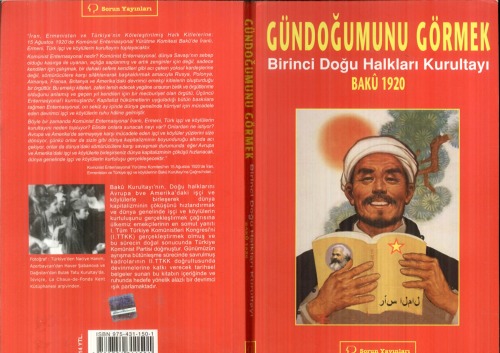 Gündoğumunu Görmek: Birinci Doğu Halkları Kurultayı Bakü 1920