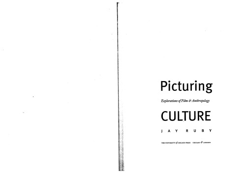 Picturing Culture Explorations of Film and Anthropology