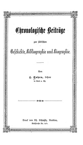 Chronologische Beiträge zur jüdischen Geschichte, Bibliographie und Biographie
