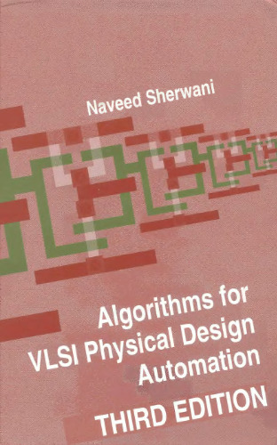 Algorithms for VLSI Physical Design Automation, Third Edition