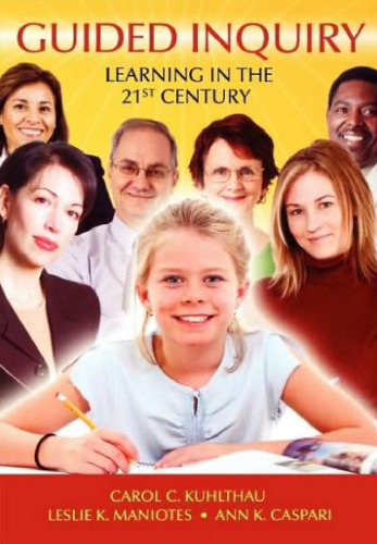 Guided Inquiry: Learning in the 21st Century