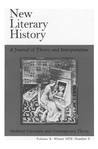 Medieval Literature and Contemporary Theory (New Literary History, Vol. 10, No. 2)