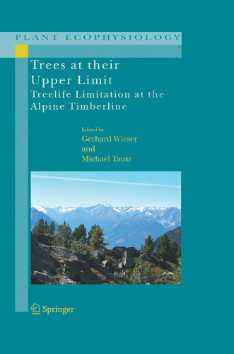 Trees at their Upper Limit: Treelife Limitation at the Alpine Timberline