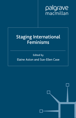 Staging International Feminisms (Studies in International Performance)