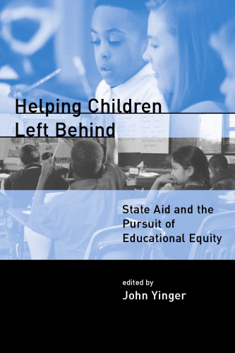 Helping Children Left Behind: State Aid and the Pursuit of Educational Equity