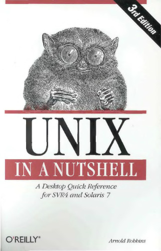 UNIX in a Nutshell: A Desktop Quick Reference for SVR4 and Solaris 7 (3rd Edition)
