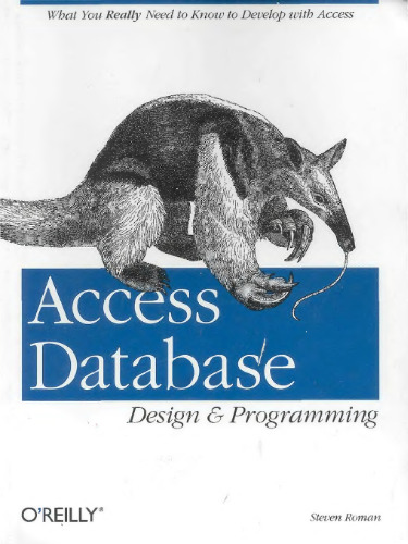Access Database Design & Programming: What You Really Need to Know to Develop with Access (Nutshell Handbooks)