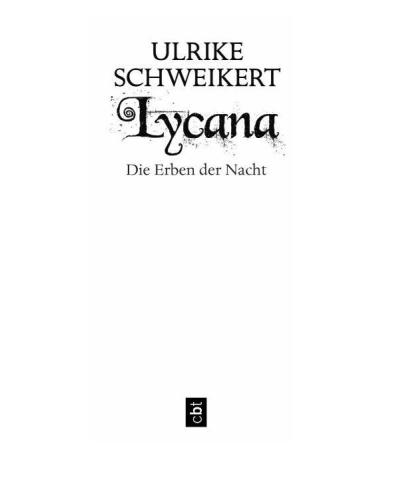 Die Erben der Nacht. Lycana