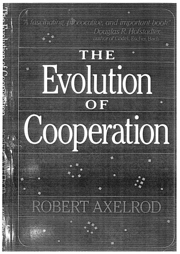 The Evolution of Cooperation